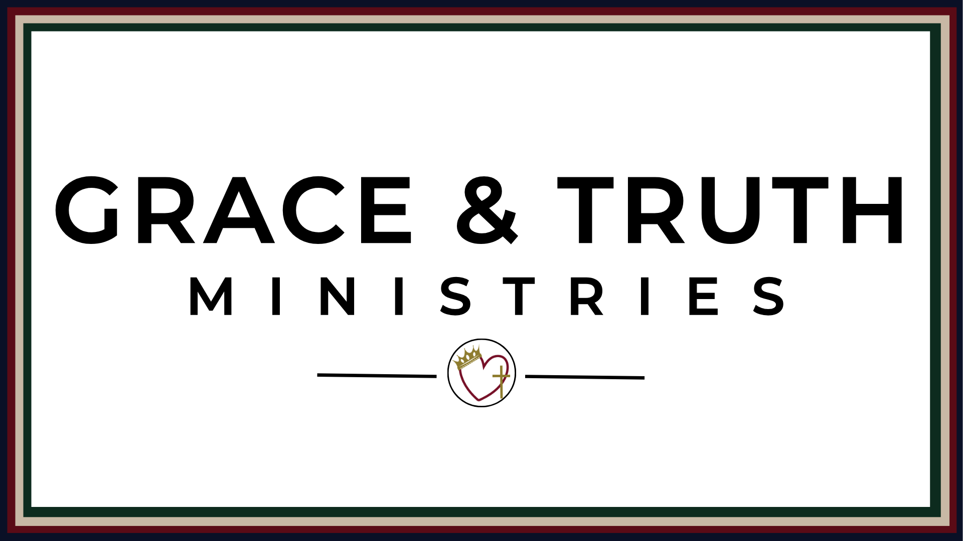 Grace and Truth Ministries